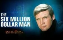 6 million Dollar Man